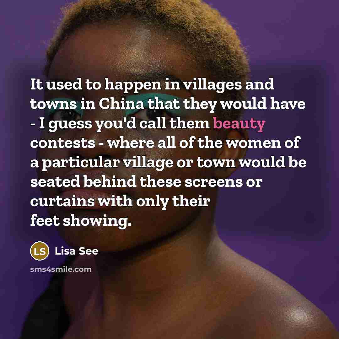 “It used to happen in villages and towns in China…” quote by Lisa See