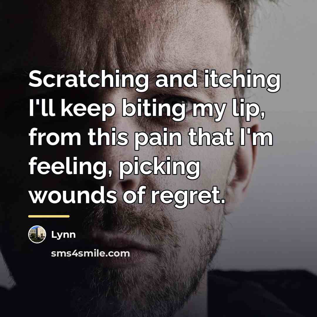 “Scratching and itching I'll keep biting my lip, from this…” quote by Lynn