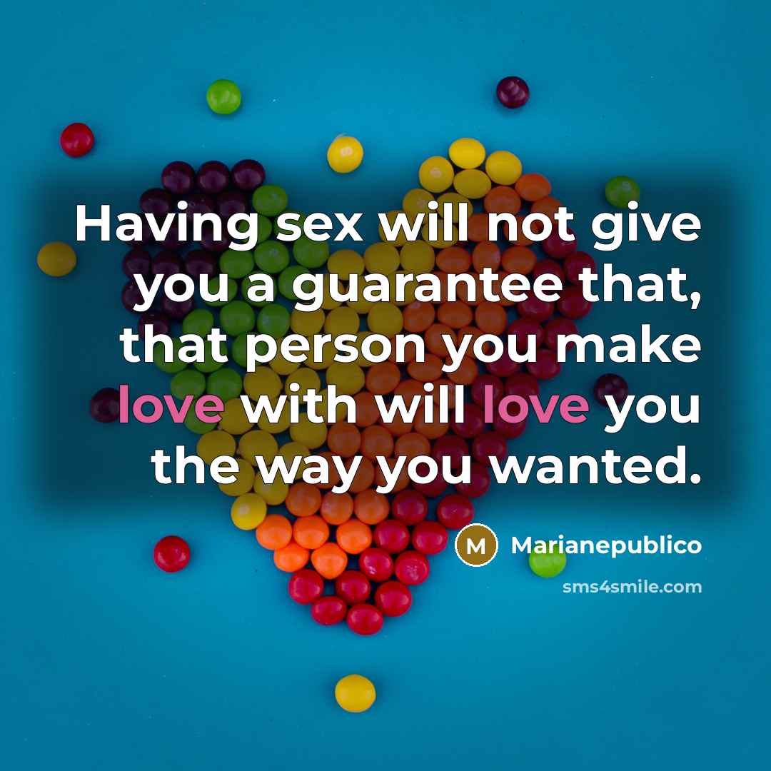“Having sex will not give you a guarantee that, that…” quote by Marianepublico