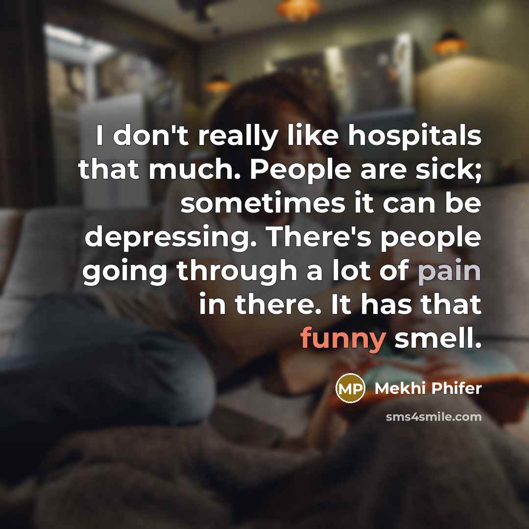 “I don't really like hospitals that much. People are sick;…” quote by Mekhi Phifer