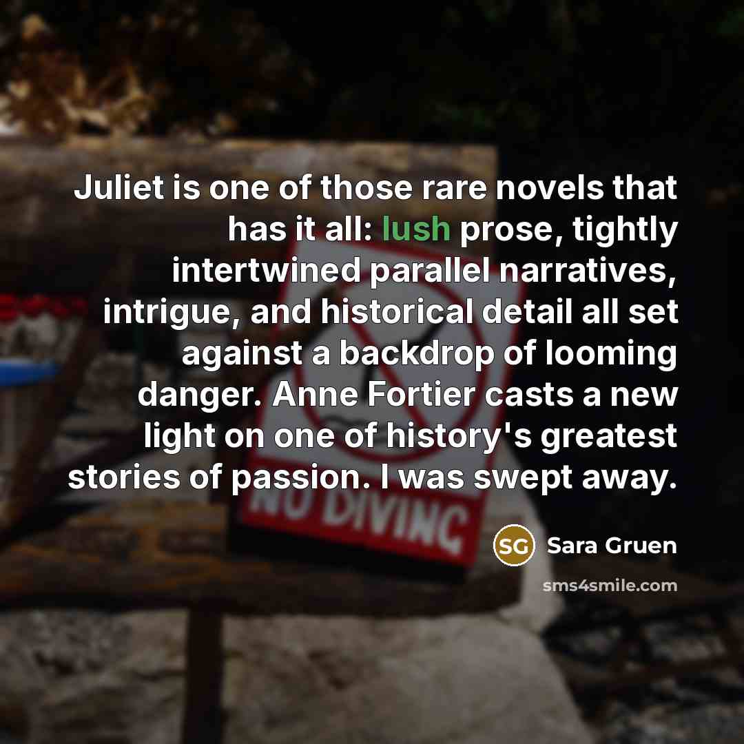 “Juliet is one of those rare novels that has it…” quote by Sara Gruen