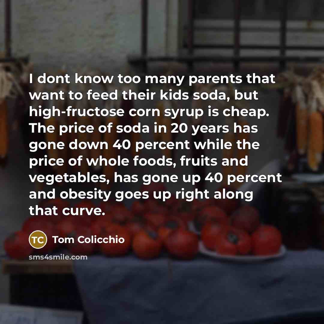 “I dont know too many parents that want to feed…” quote by Tom Colicchio
