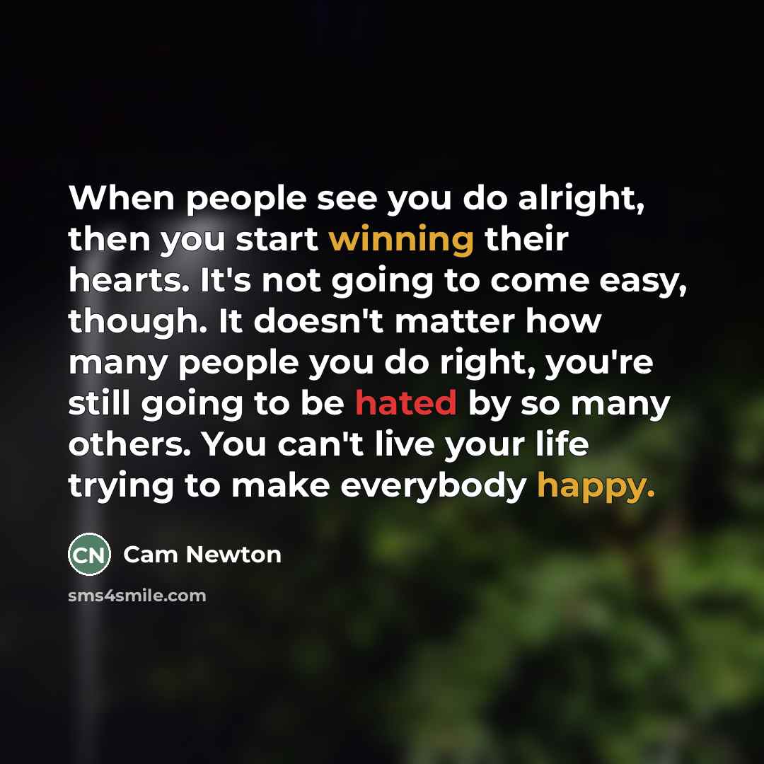 “When people see you do alright, then you start winning…” quote by Cam Newton