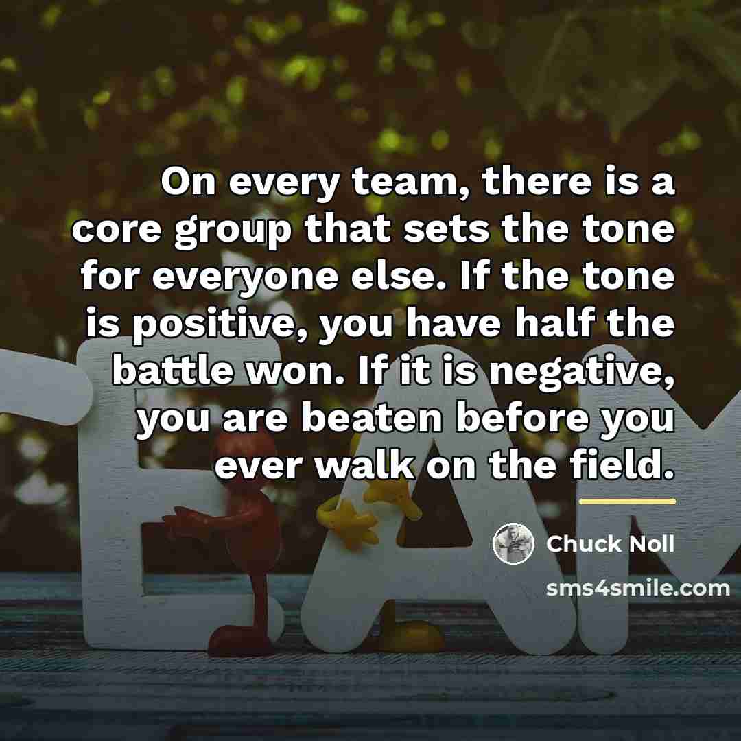 “On every team, there is a core group that sets…” quote by Chuck Noll