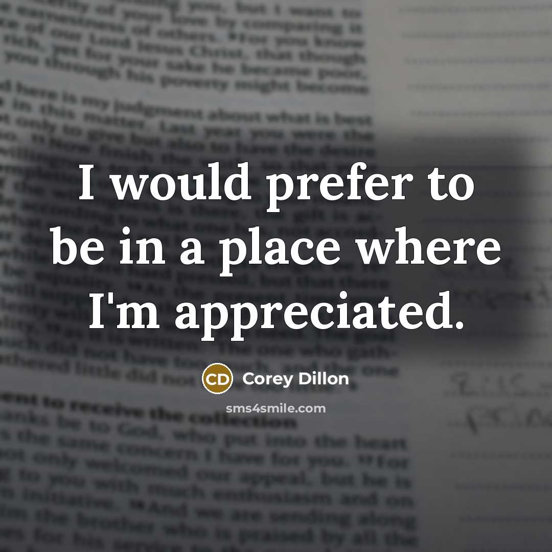 “I would prefer to be in a place where I'm…” quote by Corey Dillon