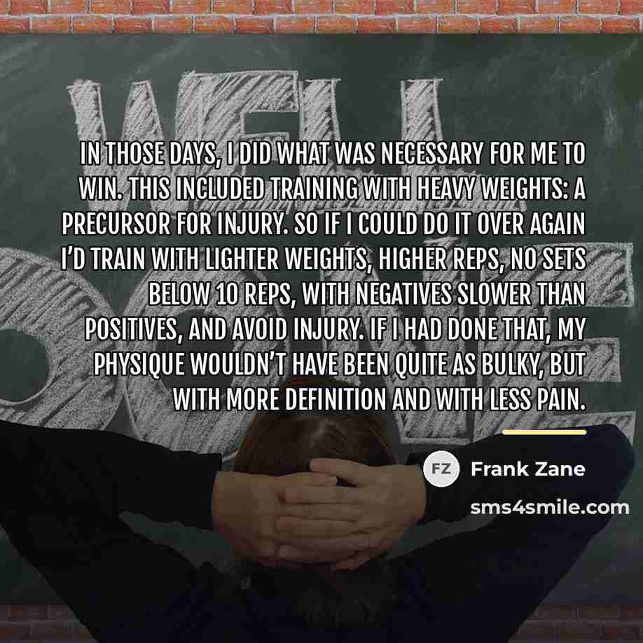 “In those days, I did what was necessary for me…” quote by Frank Zane