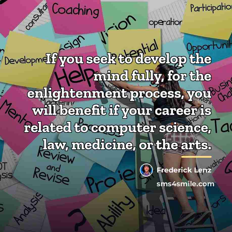 “If you seek to develop the mind fully, for the…” quote by Frederick Lenz