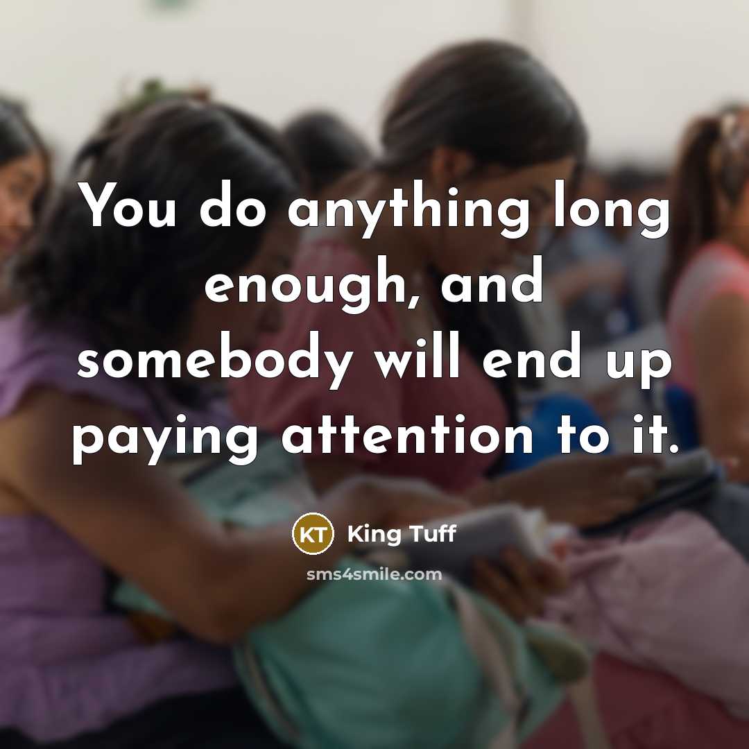 “You do anything long enough, and somebody will end up…” quote by King Tuff