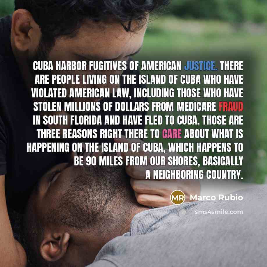 “Cuba harbor fugitives of American justice. There are people living…” quote by Marco Rubio
