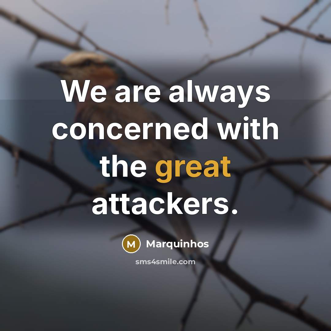 “We are always concerned with the great attackers.…” quote by Marquinhos