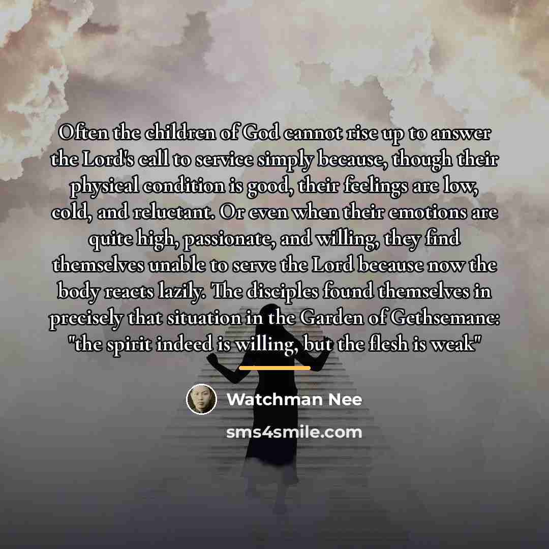 “Often the children of God cannot rise up to answer…” quote by Watchman Nee