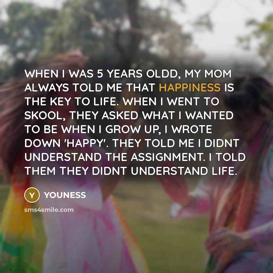 “WHEN I WAS 5 YEARS OLDD, MY MOM ALWAYS TOLD…” quote by YOUNESS