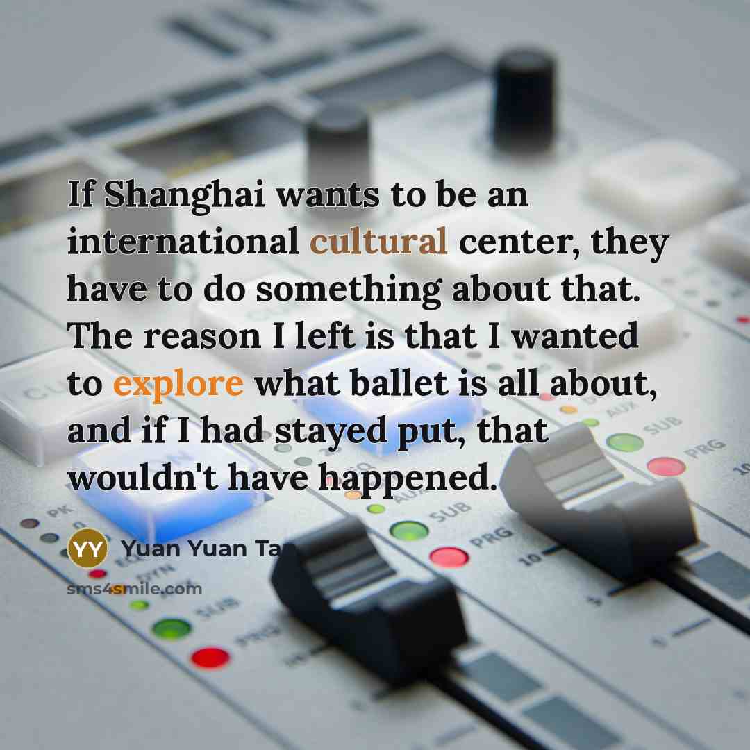 “If Shanghai wants to be an international cultural center, they…” quote by Yuan Yuan Tan