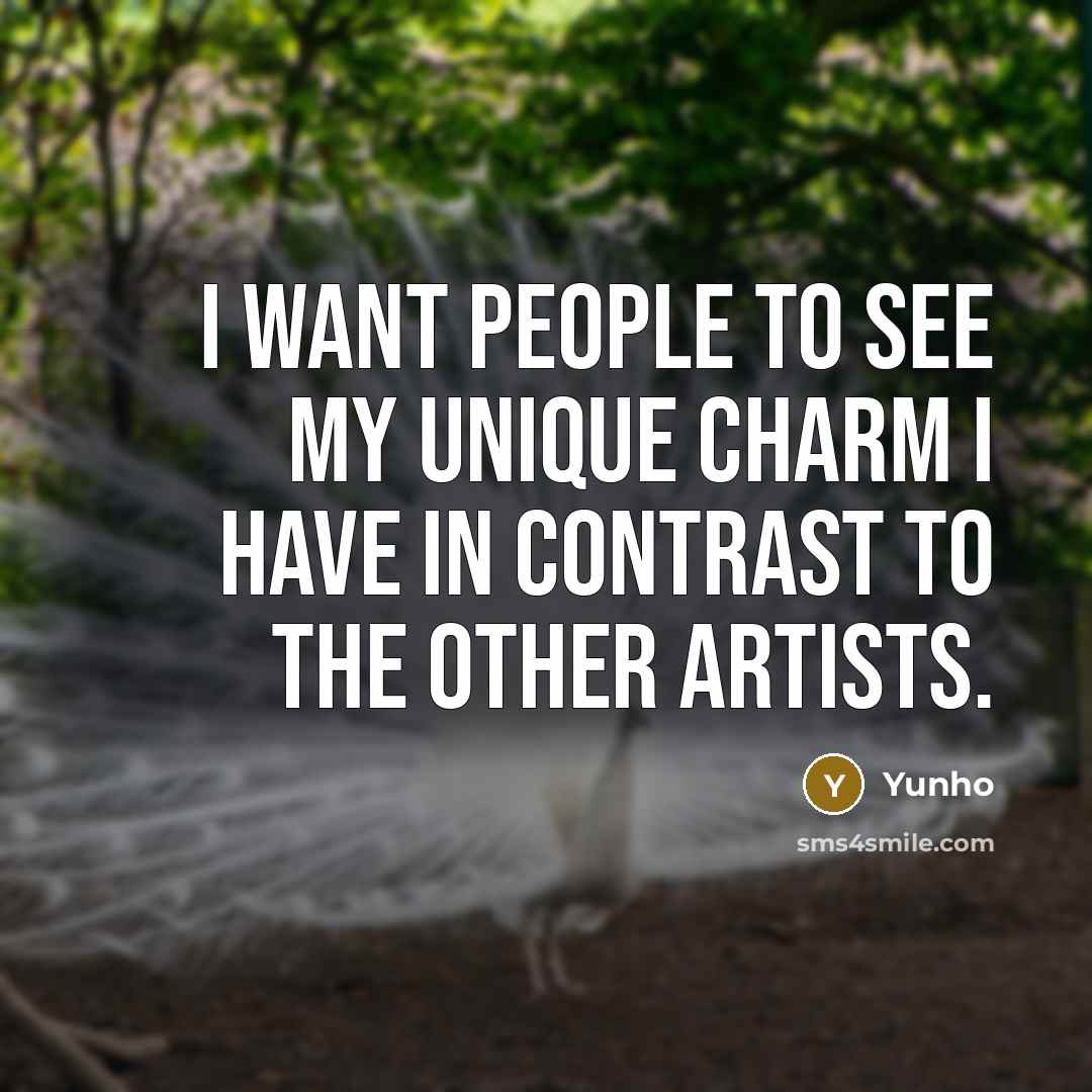 “I want people to see my unique charm I have…” quote by Yunho