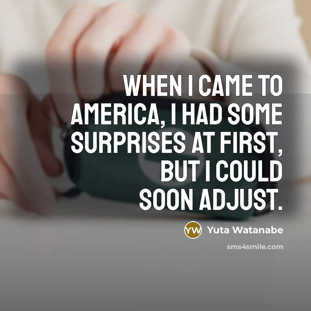 “When I came to America, I had some surprises at…” quote by Yuta Watanabe