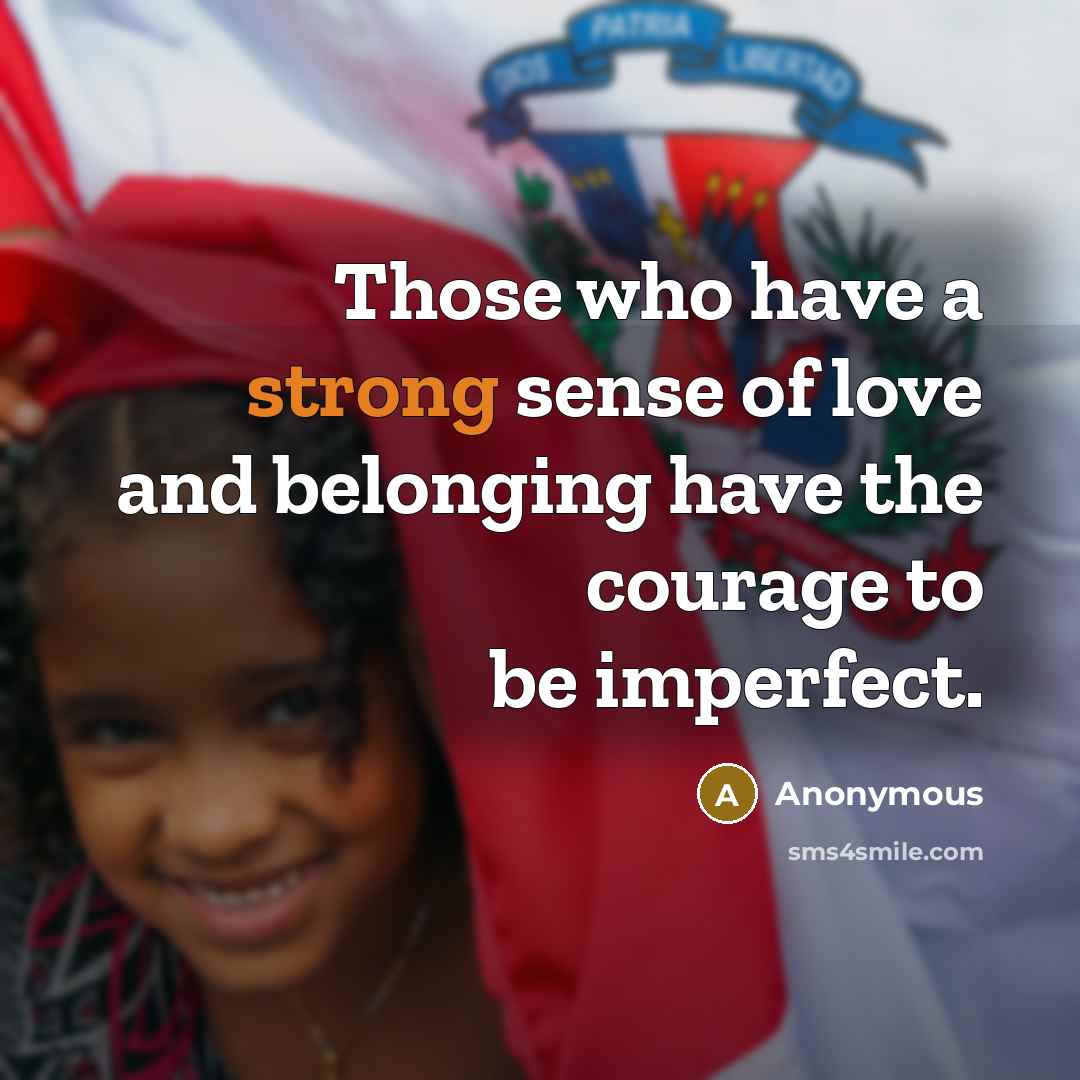 “Those who have a strong sense of love and belonging…” quote by Anonymous