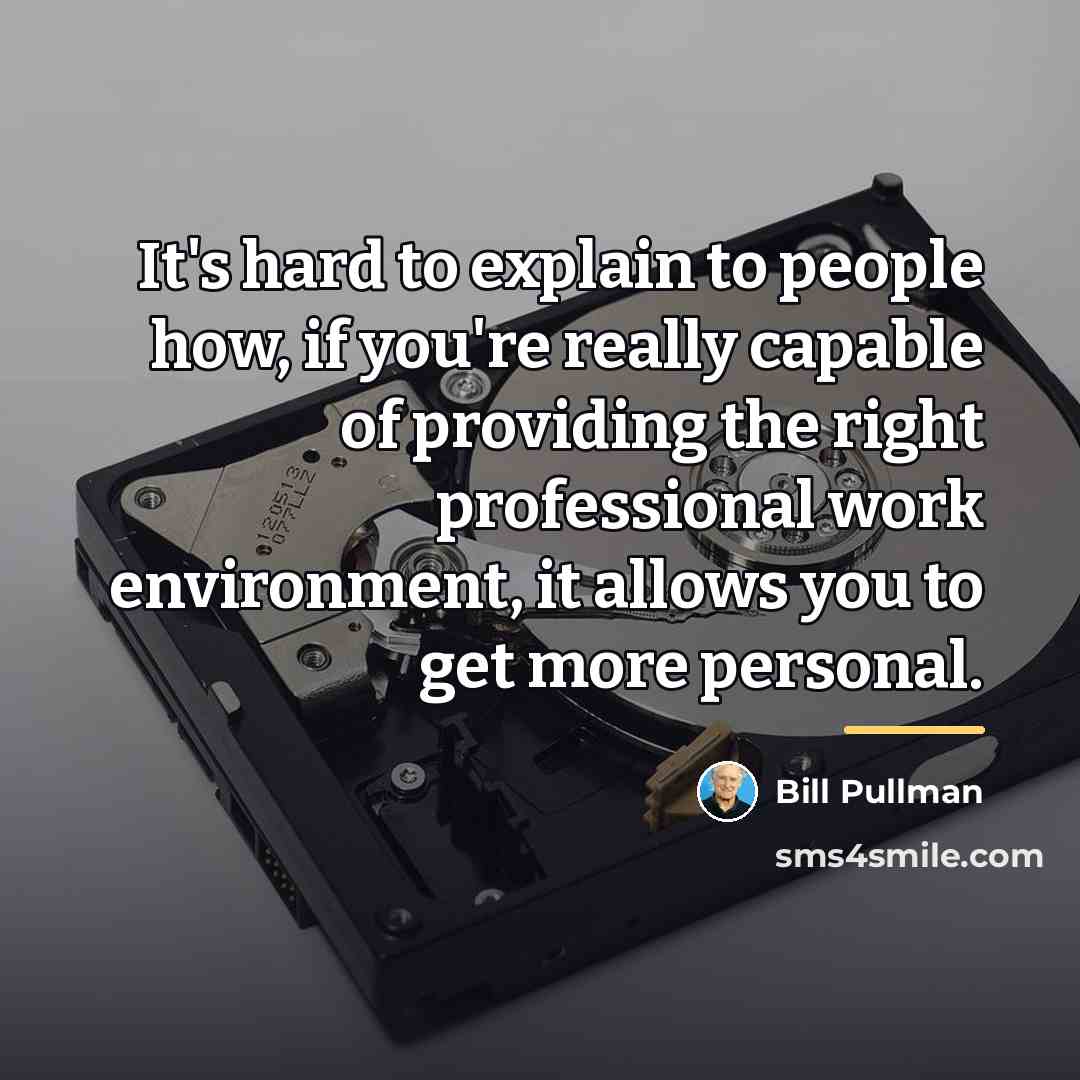 “It's hard to explain to people how, if you're really…” quote by Bill Pullman