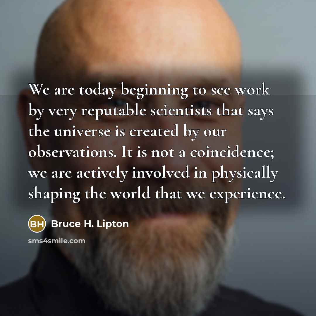 “We are today beginning to see work by very reputable…” quote by Bruce H. Lipton