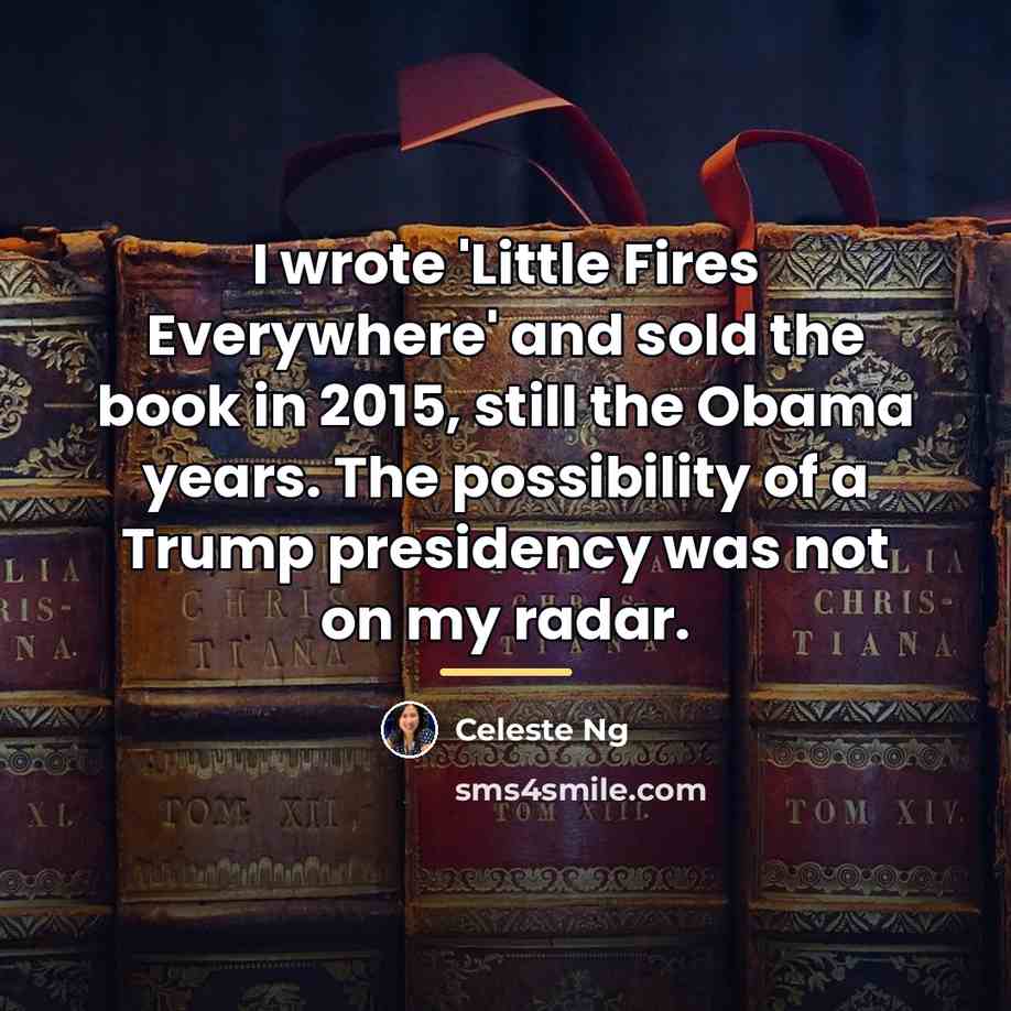 “I wrote 'Little Fires Everywhere' and sold the book in…” quote by Celeste Ng