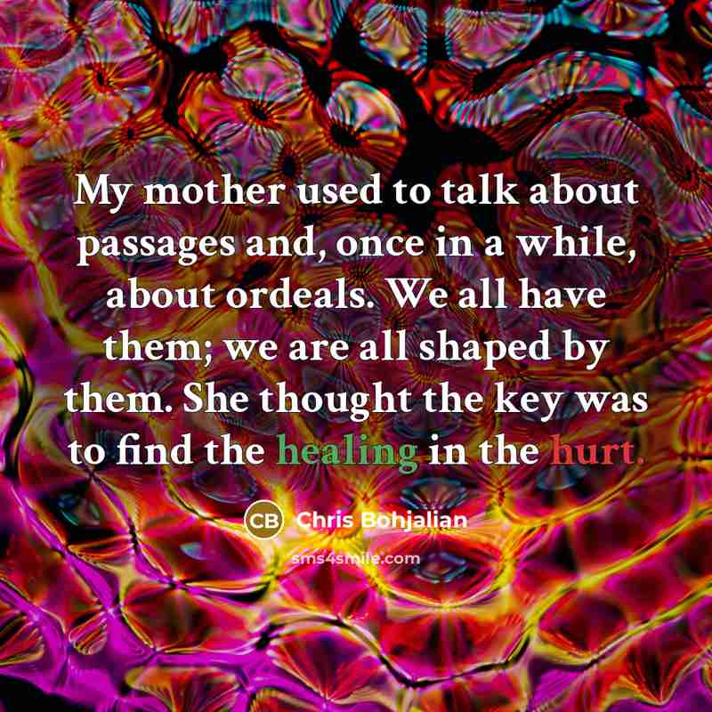 “My mother used to talk about passages and, once in…” quote by Chris Bohjalian