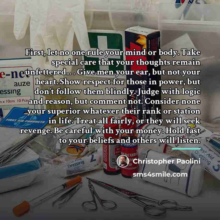 “First, let no one rule your mind or body. Take…” quote by Christopher Paolini