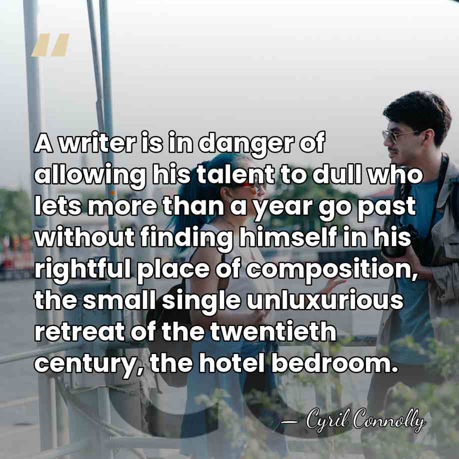 A writer is in danger of allowing his talent to dull who&hellip; - Cyril Connolly