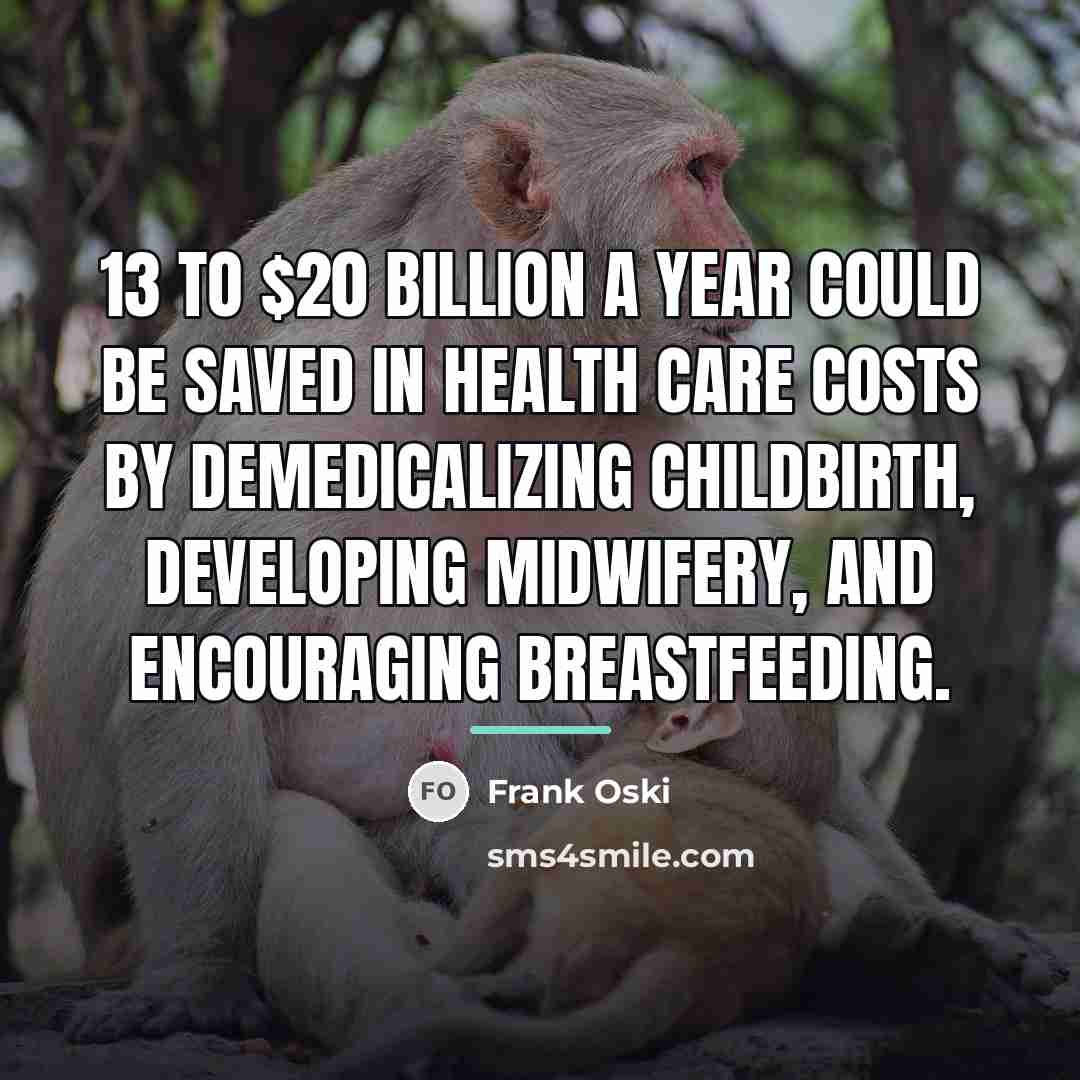 “13 to $20 billion a year could be saved in…” quote by Frank Oski