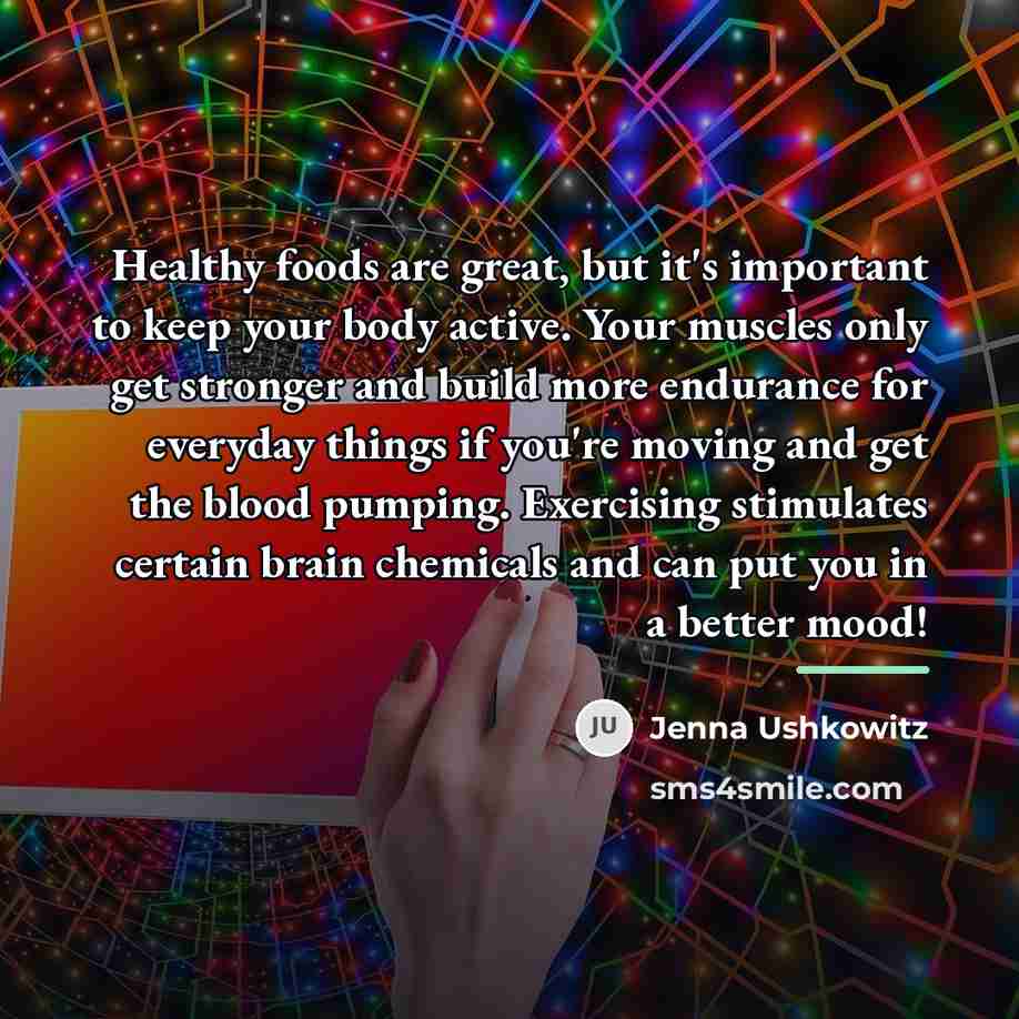 “Healthy foods are great, but it's important to keep your…” quote by Jenna Ushkowitz