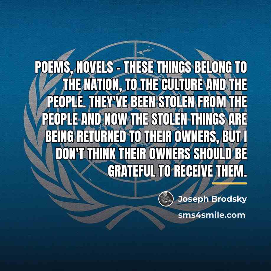 “Poems, novels - these things belong to the nation, to…” quote by Joseph Brodsky