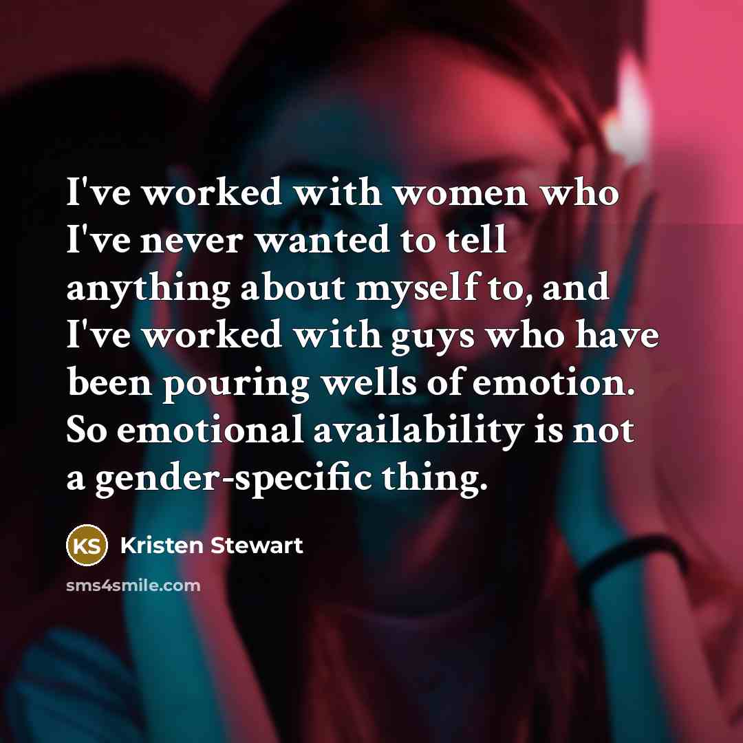 “I've worked with women who I've never wanted to tell…” quote by Kristen Stewart