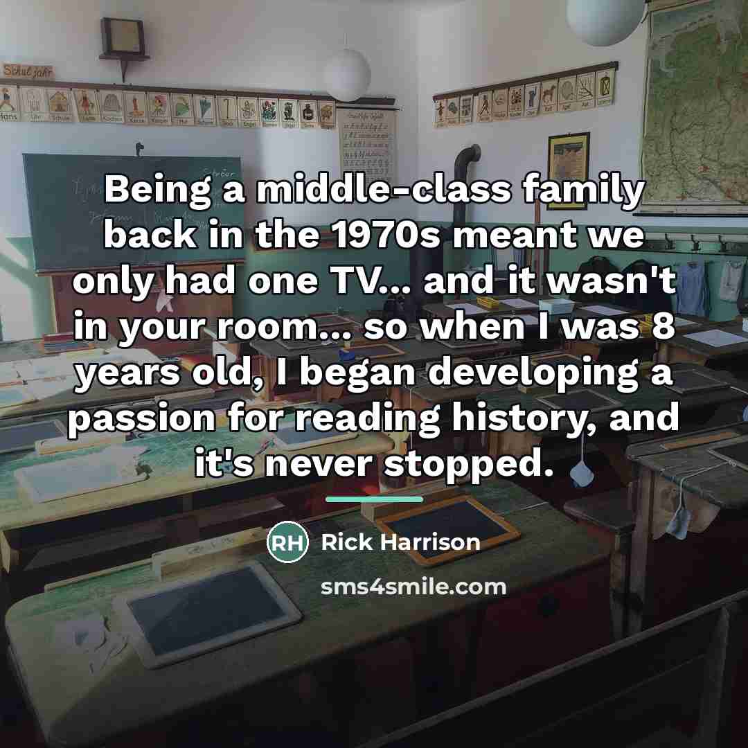 “Being a middle-class family back in the 1970s meant we…” quote by Rick Harrison