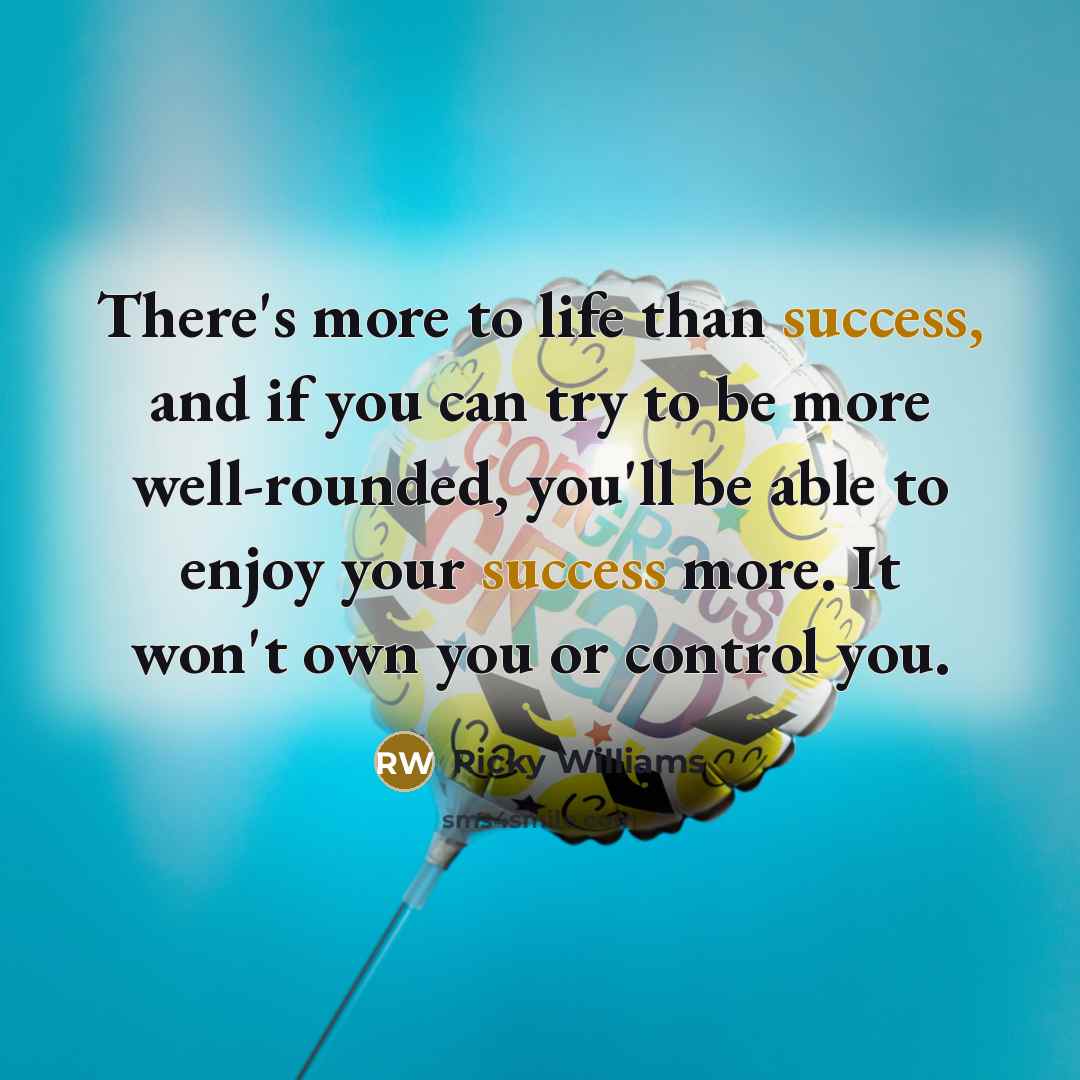 “There's more to life than success, and if you can…” quote by Ricky Williams