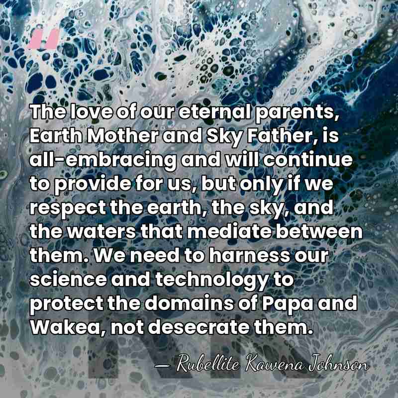 The love of our eternal parents, Earth Mother and Sky Father, is&hellip; - Rubellite Kawena Johnson