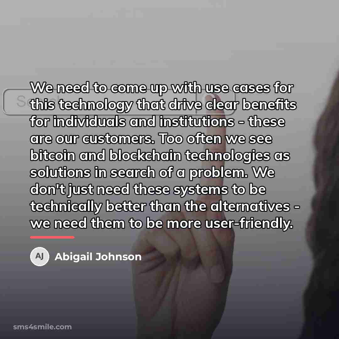 “We need to come up with use cases for this…” quote by Abigail Johnson
