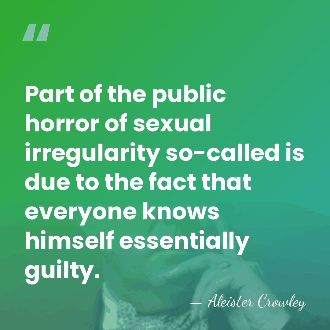 Part of the public horror of sexual irregularity so-called is due to&hellip; - Aleister Crowley