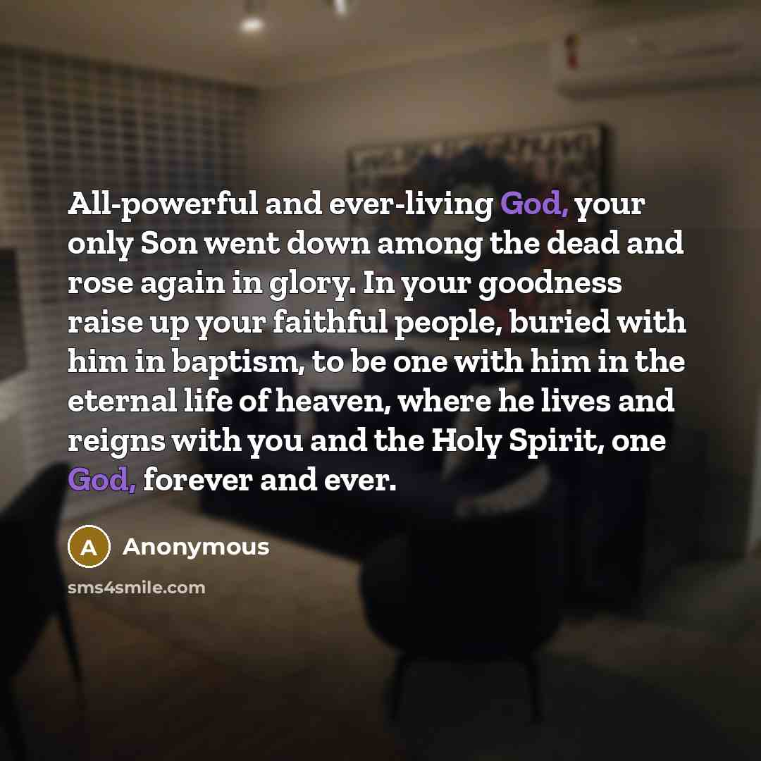 “All-powerful and ever-living God, your only Son went down among…” quote by Anonymous