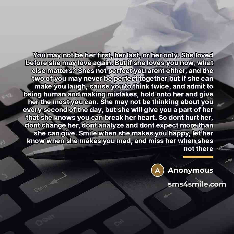“You may not be her first, her last, or her…” quote by Anonymous
