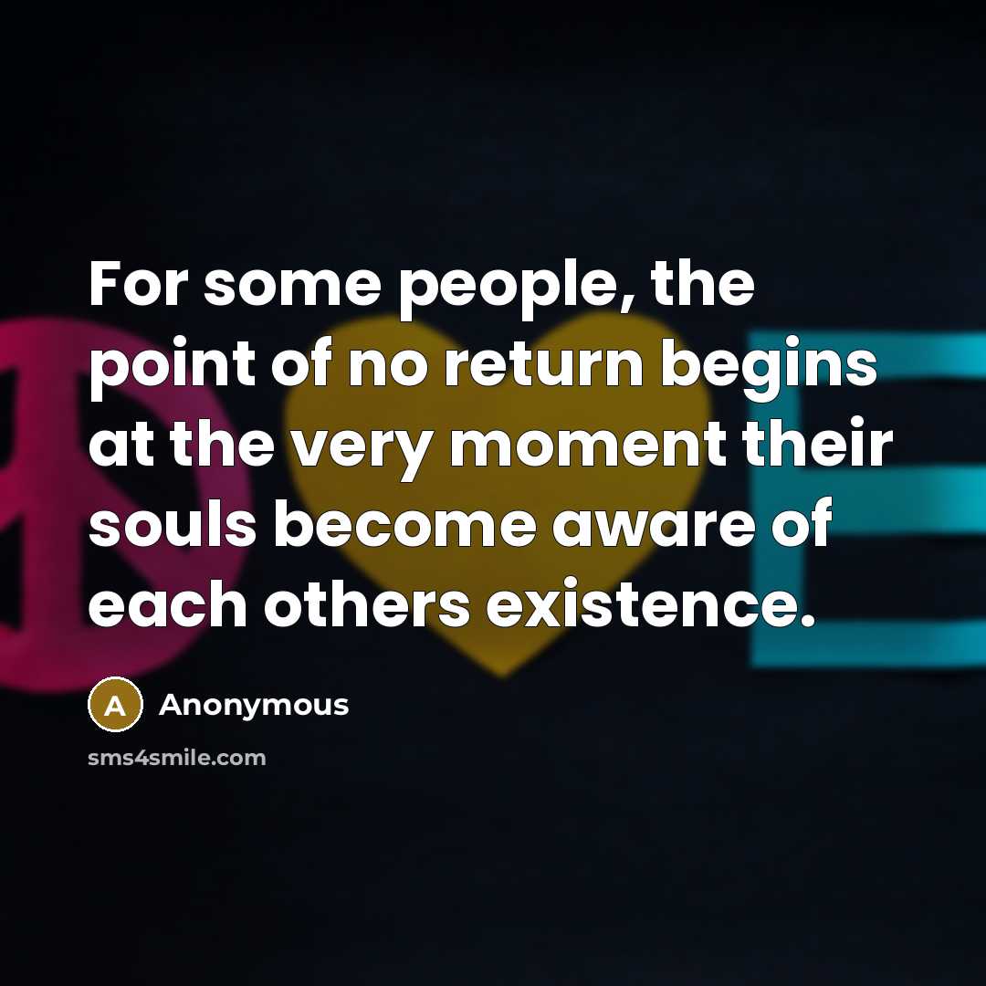 “For some people, the point of no return begins at…” quote by Anonymous