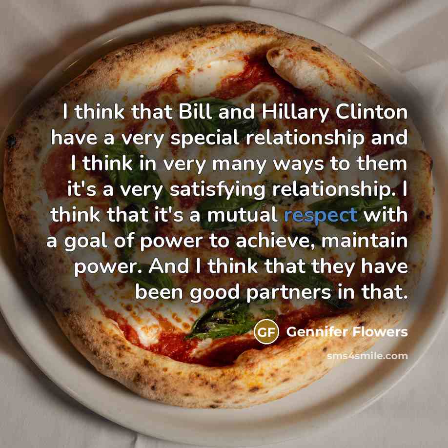 “I think that Bill and Hillary Clinton have a very…” quote by Gennifer Flowers