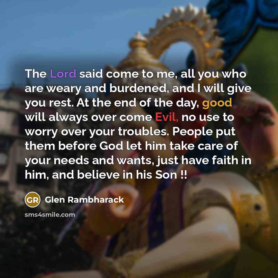 “The Lord said come to me, all you who are…” quote by Glen Rambharack