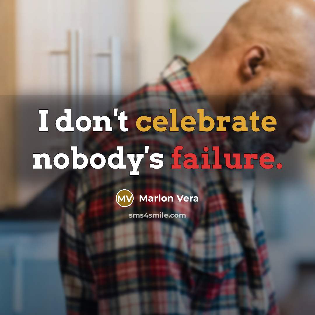 “I don't celebrate nobody's failure.…” quote by Marlon Vera