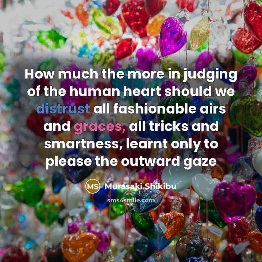 “How much the more in judging of the human heart…” quote by Murasaki Shikibu