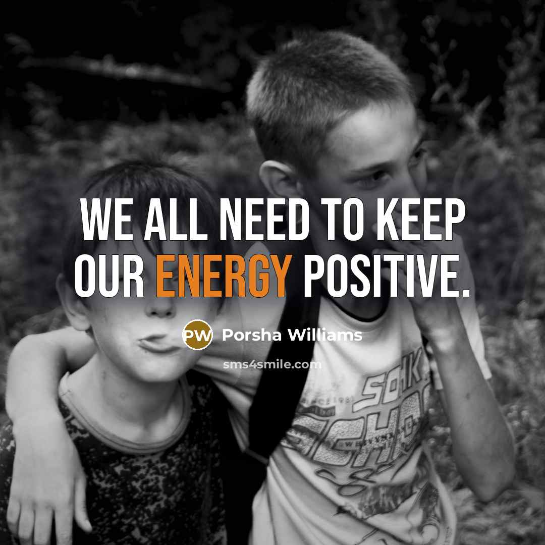 “We all need to keep our energy positive.…” quote by Porsha Williams