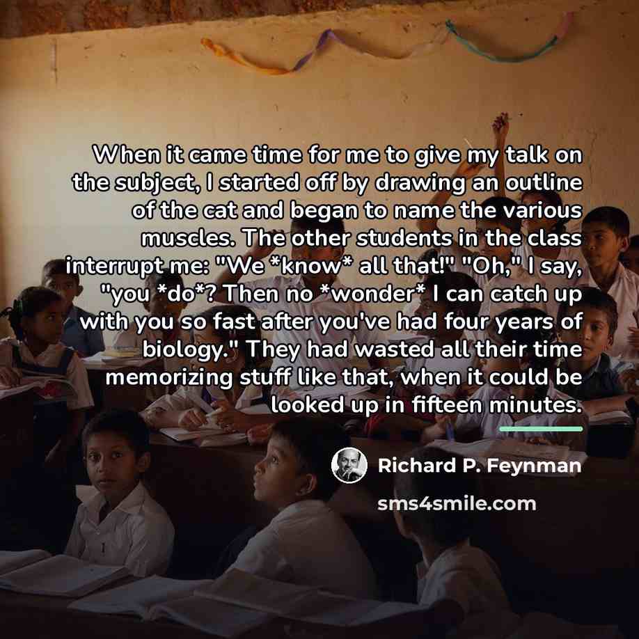“When it came time for me to give my talk…” quote by Richard P. Feynman