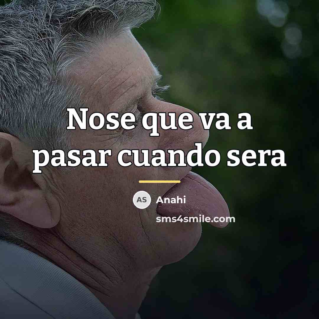 “Nose que va a pasar cuando sera…” quote by Anahi
