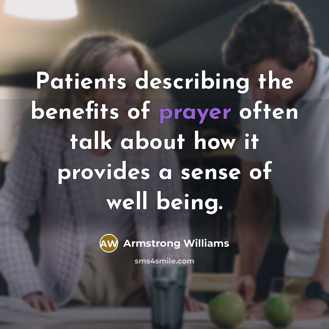 “Patients describing the benefits of prayer often talk about how…” quote by Armstrong Williams