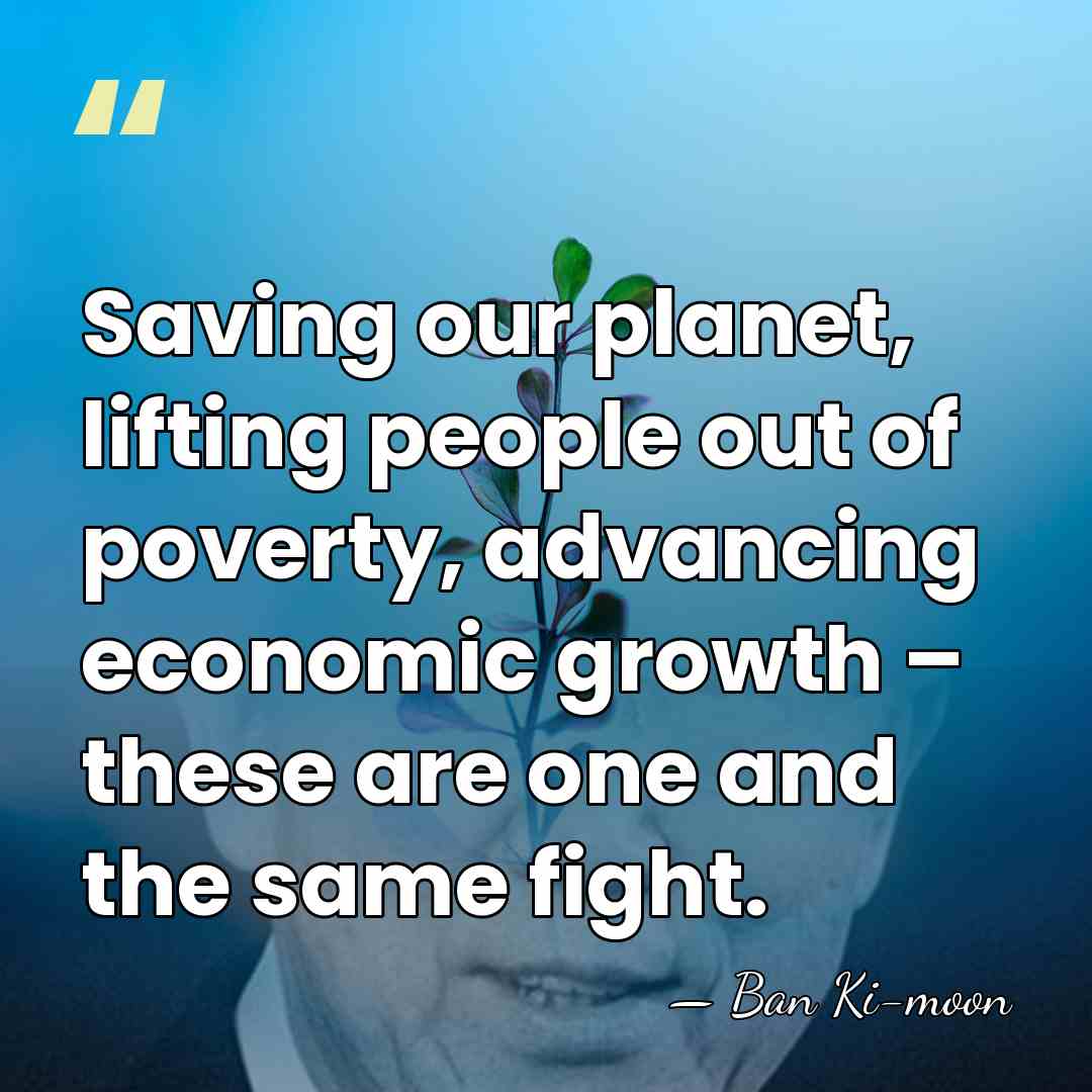 Saving our planet, lifting people out of poverty, advancing economic growth – these are&hellip; - Ban Ki-moon