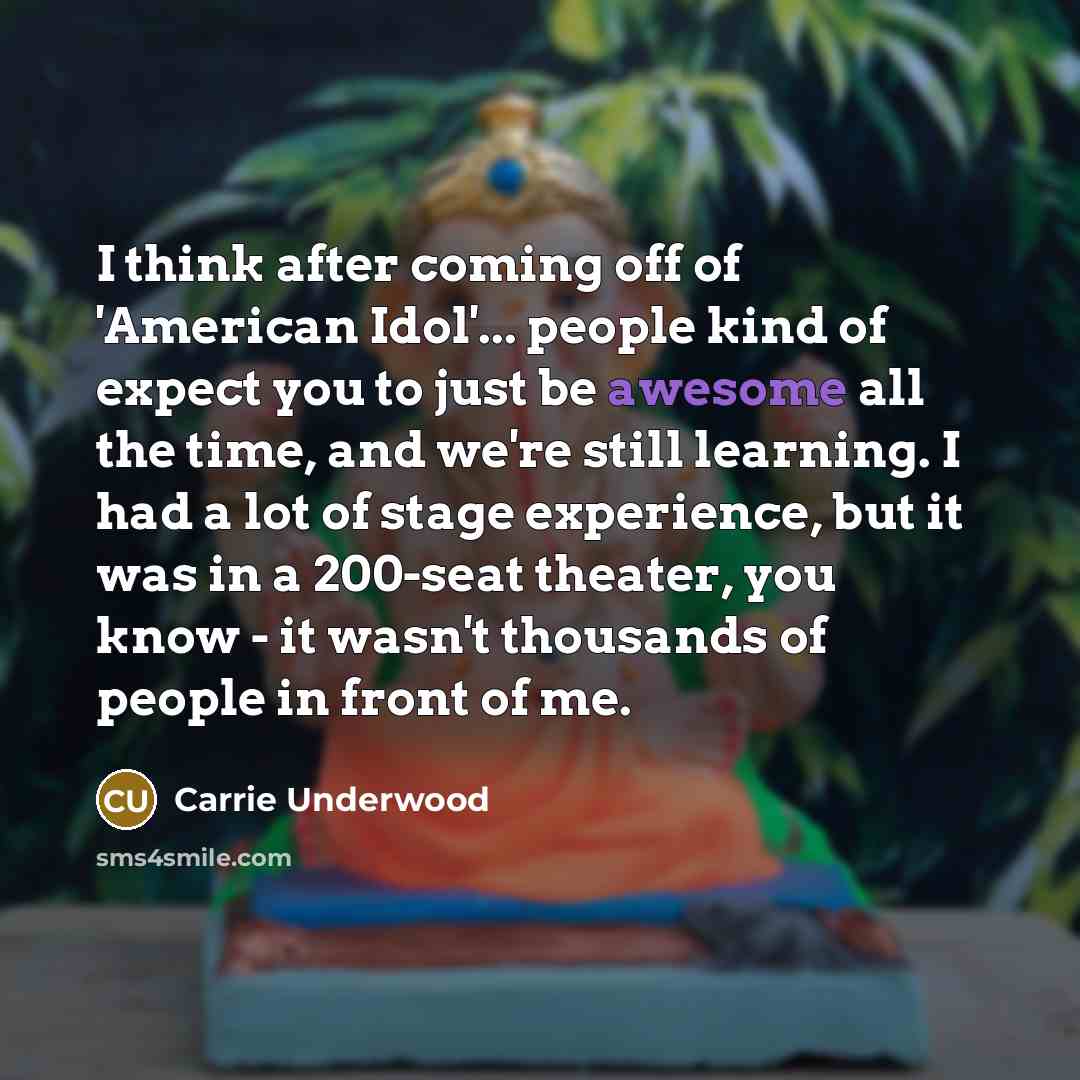 “I think after coming off of 'American Idol'... people kind…” quote by Carrie Underwood