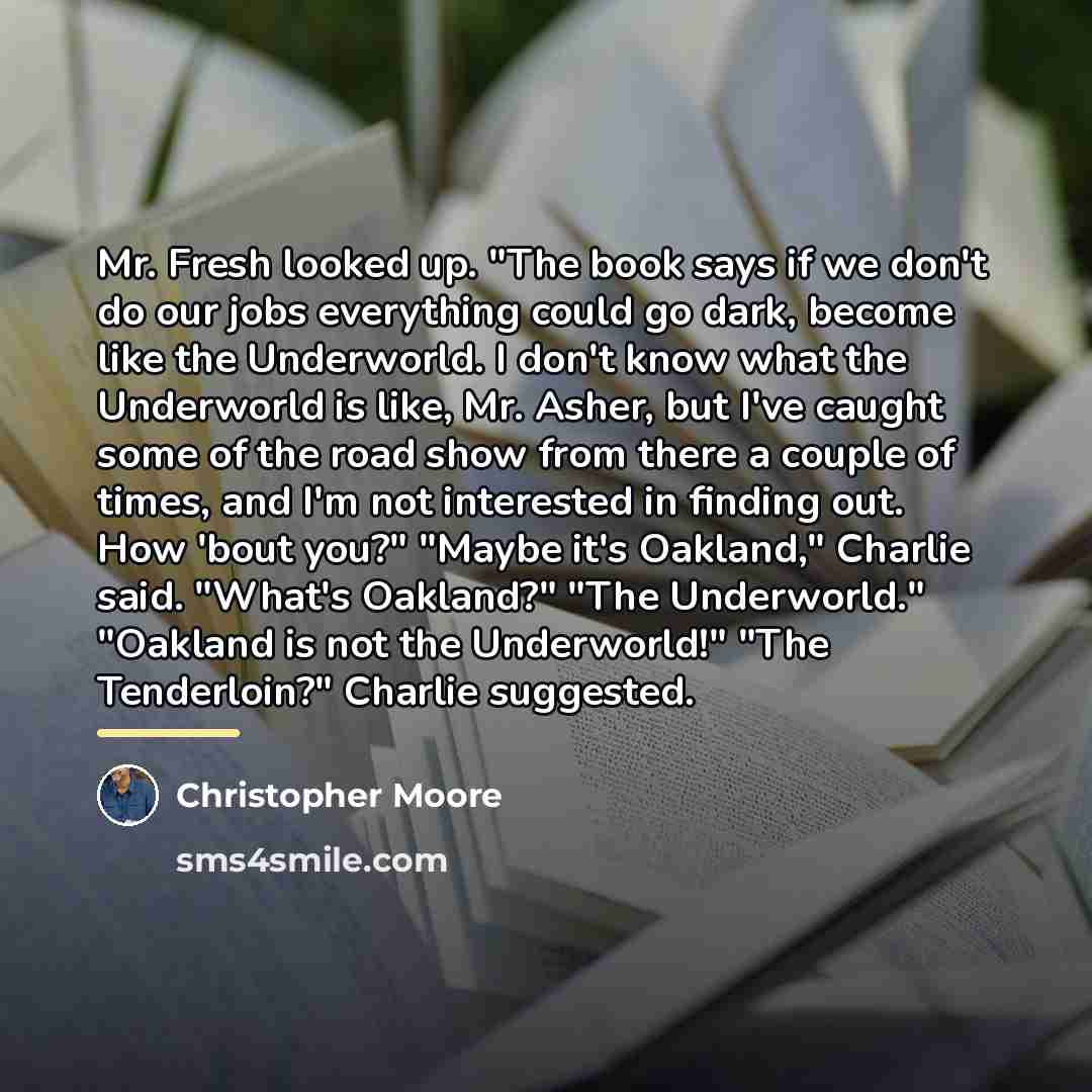 “Mr. Fresh looked up. "The book says if we don't…” quote by Christopher Moore