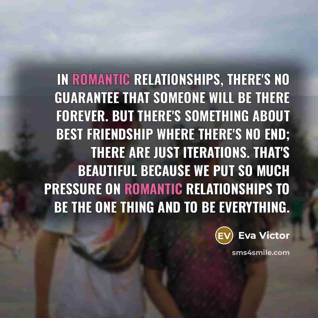 “In romantic relationships, there's no guarantee that someone will be…” quote by Eva Victor